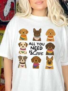 All You Need Is Love tshirt, LGBTQ Pride Shirt, Cute Dog Shirt, Rainbow Dog Tee